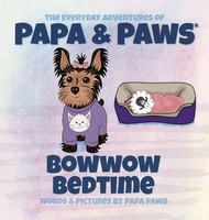 Papa Paws | Bowwow Bedtime | Buch | Englisch (2022) | Gebunden | Happyland Press