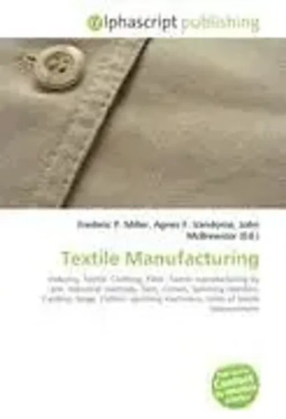 Frederic P. Miller (U. A.) | Textile Manufacturing | Taschenbuch | Englisch-image