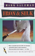 Iron and Silk: A Memoir Salzman, Mark paperback Very Good