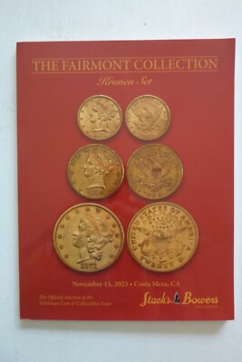Stacks & Bowers Nov 15, 2023,  Fairmont Collection, Kronen Set Auction Catalogue