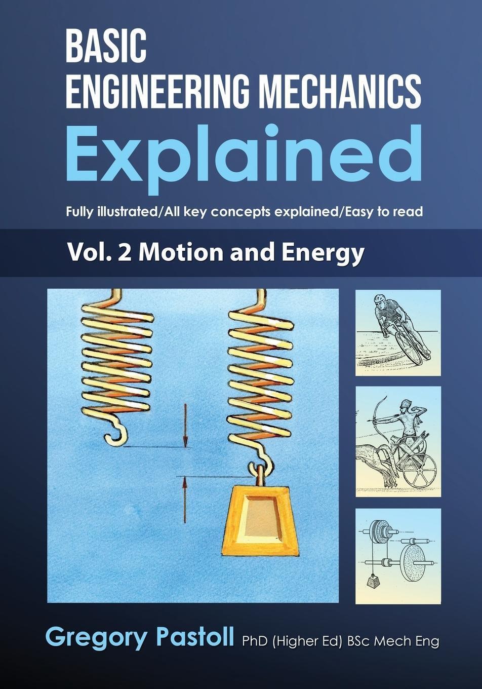 Gregory Pastoll | Basic Engineering Mechanics Explained, Volume 2 |