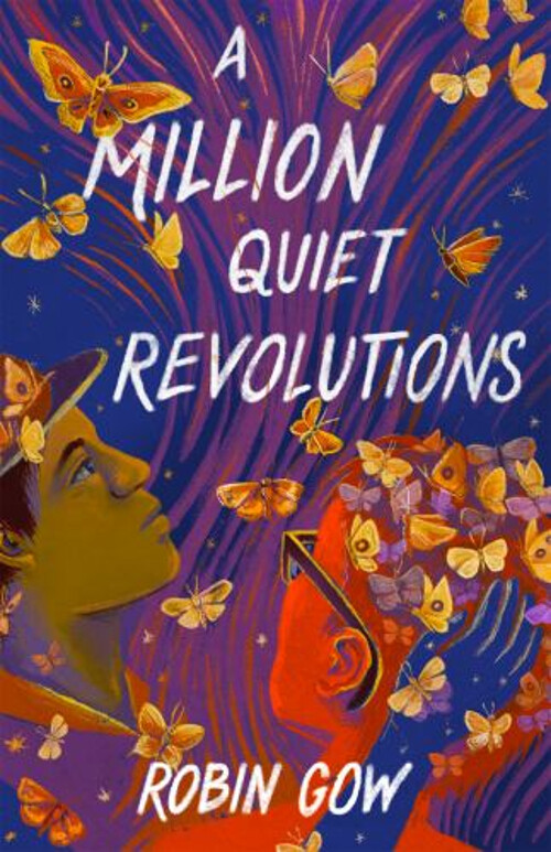 A Million Quiet Revolutions Hardcover by Robin Gow Explores Love and Identity