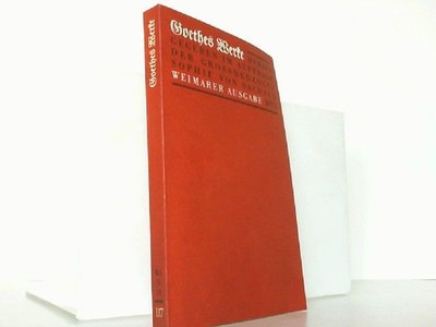 Hier Band 117 / Abt. 4: Goethes Briefe (Band 24,  Ausgabe Weimar 1901). Johan Wo