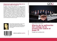 Efecto De La AplicacióN Del CóDigo De La ProduccióN Sobre El Pago IR Mariana Mal