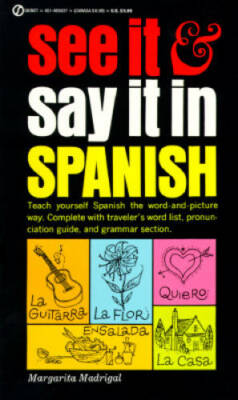 See It and Say It in Spanish: Teach Yourself Spanish the Word-and-Picture - GOOD