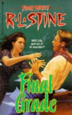 Final Grade by Stine, R. L.