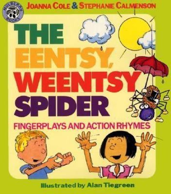 Eentsy, Weentsy Spider : Fingerplays and Action Rhymes by Stephanie Calmenson...
