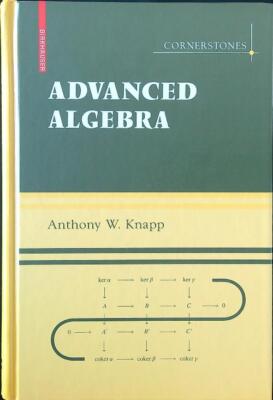 ADVANCED ALGEBRA KNAPP ANTHONY W. BIRKHAUSER 2007 \ GEBUNDEN