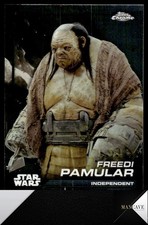 2024 Topps Chrome Star Wars #90 Freedi Pamular