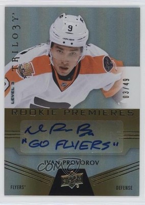 2016 Trilogy Rookie Premieres Level 3/49 Ivan Provorov Go Flyers #124 Auto 19ed