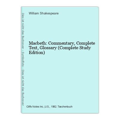 Macbeth: Commentary, Complete Text, Glossary (Complete Study Edition) Shakespear