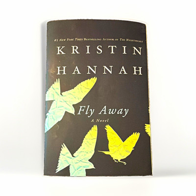 Kristin Hannah Fly Away 2014 Trade Paperback Firefly Lane Series Novel