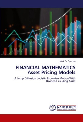 Mark O. Opondo | FINANCIAL MATHEMATICS Asset Pricing Models | Taschenbuch (2022)