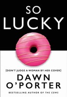 Dawn O'porter | So Lucky | Taschenbuch | Englisch (2020) | 390 S.