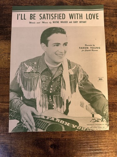 Sheet Music Faron Young I'll be satisfied with love 1956