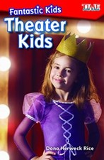 Fantastic Kids: Theater Kids (Level 1) (Exploring Reading).by Rice New**