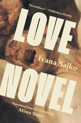 Love Novel, Paperback by Sajko, Ivana; Simic, Mima (TRN), Brand New, Free shi...