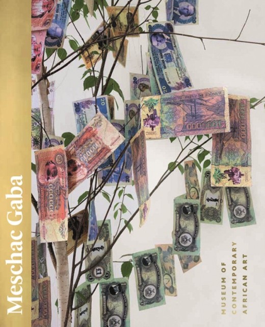 Meschac Gaba: Museum of Contemporary African Art by Kerryn Greenberg HARDBACK