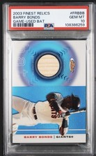 2003 Topps Finest Bat Relics Barry Bonds FRB-BB Giants PSA 10 Game-Used Bat