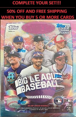    2023 TOPPS BIG LEAGUE · YOU PICK SINGLES   MIX & MATCH