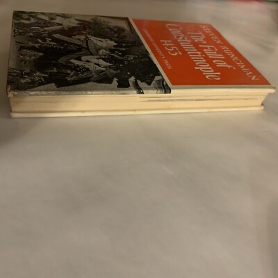 Steven Runciman The Fall of Constantinople 1453~1st Edition