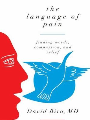 The Language of Pain: Finding Words, Co- 9780393070637, hardcover, David Biro MD