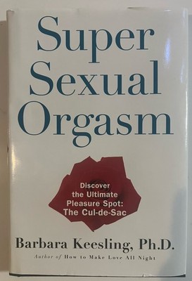  Super Sexual Orgasm  by Barbara Keesling (1997 HC DJ) Free Shipping!