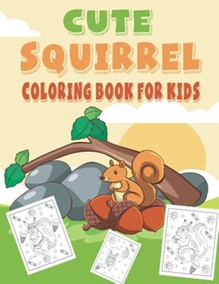 Cute Squirrel Coloring Book for Kids: Fantastic and Ter -  NEW Rr Publications 2