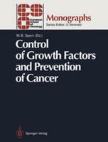 Control Of Growth Factors And Prevention Of Cancer Michael B. Sporn