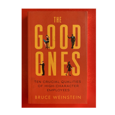 The Good Ones Bruce Weinstein Signed Hardcover Leadership Business Ethics