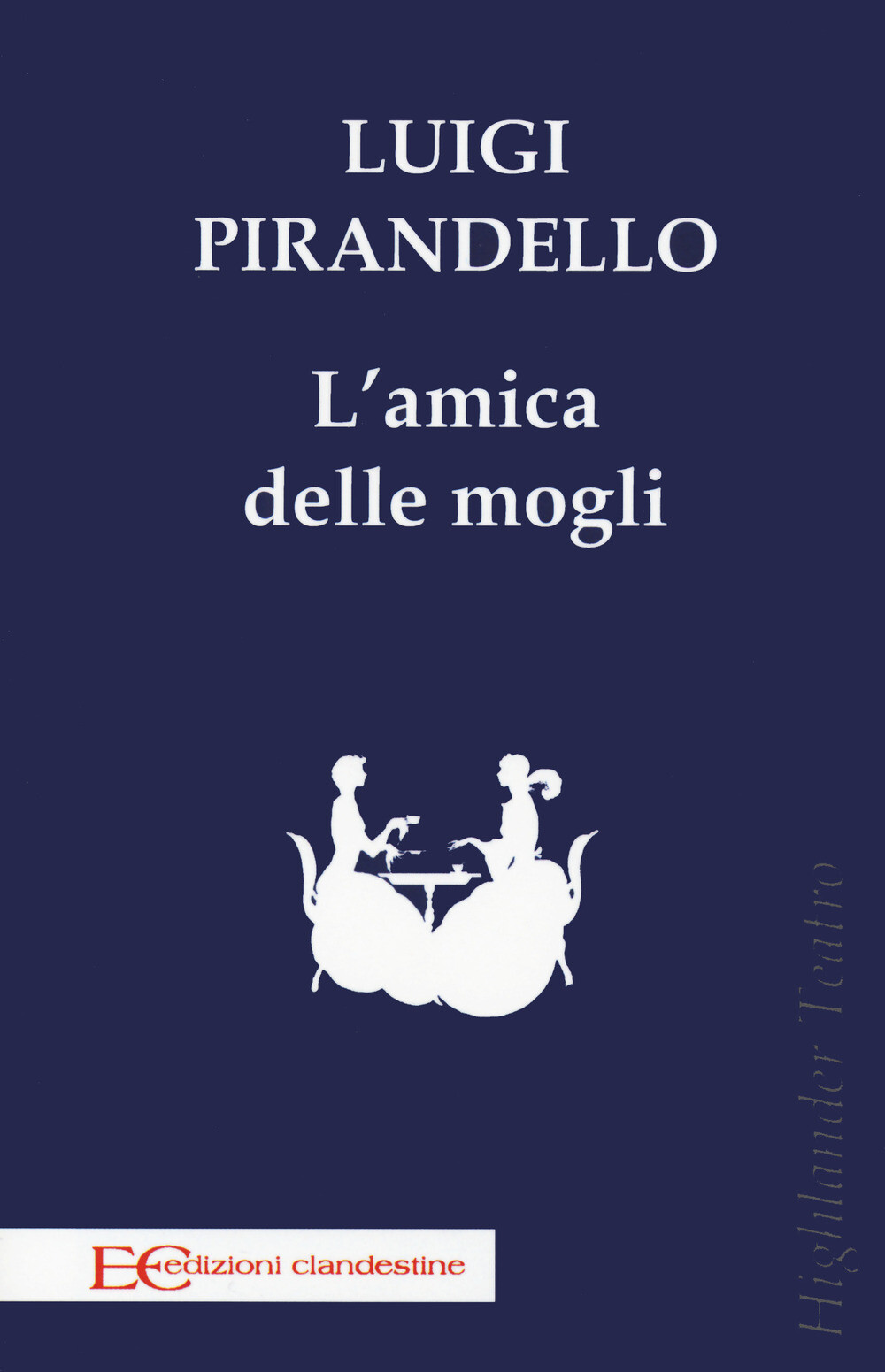 L'amica delle mogli - Pirandello Luigi