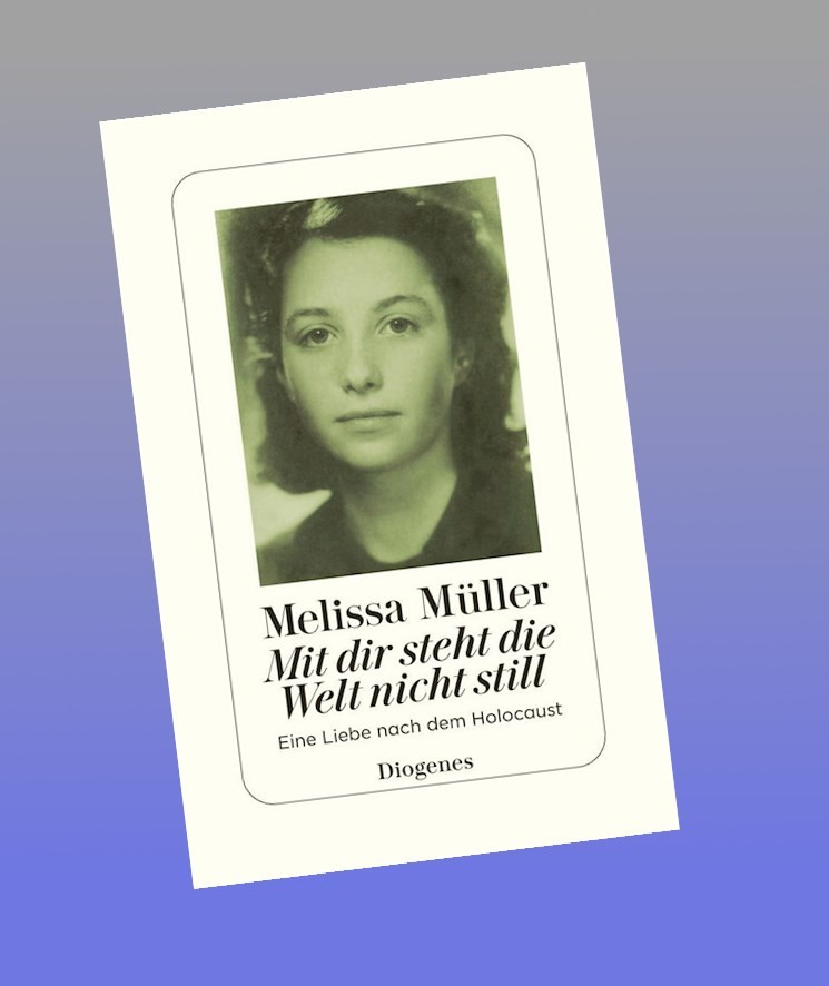 Mit dir steht die Welt nicht still: Eine Liebe nach dem Holocaust - Bild 3