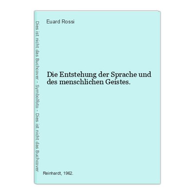 Die Entstehung der Sprache und des menschlichen Geistes. Rossi, Euard: