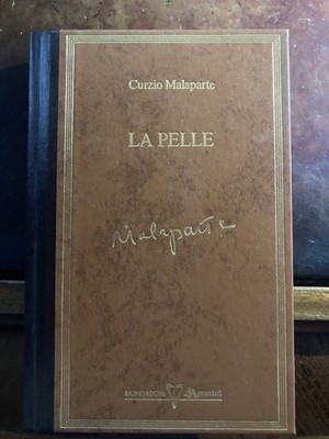 La Pelle - Curzio Malaparte - Mondadori DeAgostini - 1986