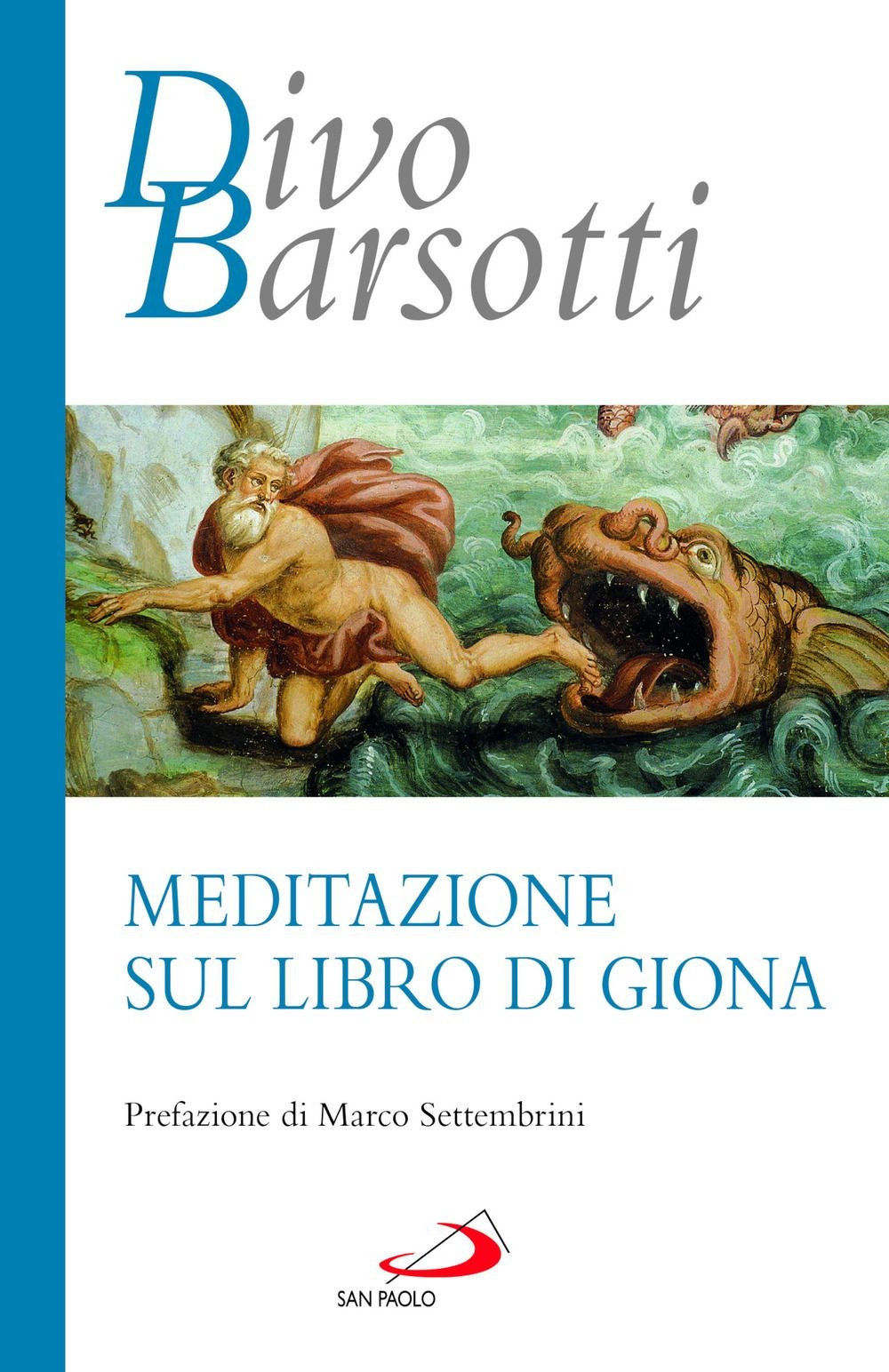 Libri Divo Barsotti - Meditazione Sul Libro Di Giona