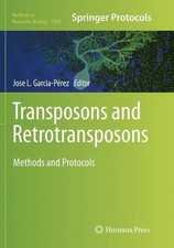 Transposons and Retrotransposons: Methods and Protocols by Jose Luis Garcia Pere