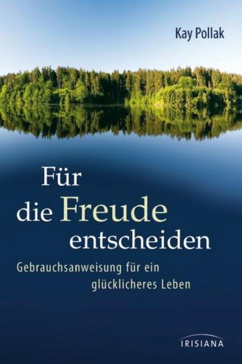 Thumbnail - Für Die Freude Entscheiden Kay Pollak