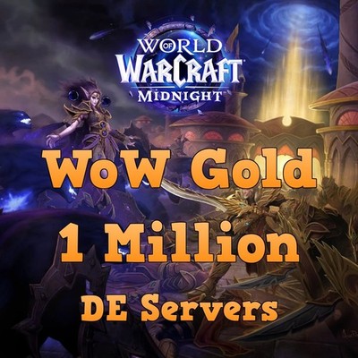  WoW Gold 1 Million World of Warcraft: Midnight Any DE Server Any Faction 