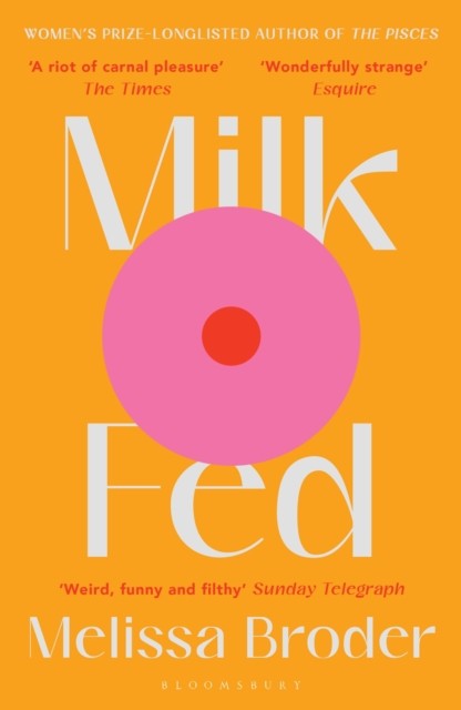 Milk Fed by Melissa Broder (PB 2022) - Image 3