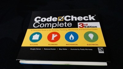 Code Check Complete 3rd Edition : An Illustrated Guide to the Building,...