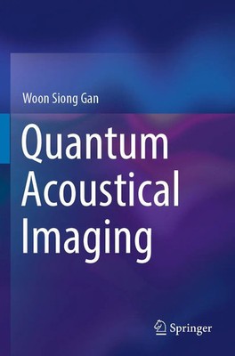 Woon Siong Gan | Quantum Acoustical Imaging | Taschenbuch | Englisch (2023)