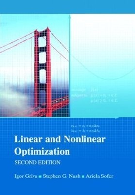 Linear and Nonlinear Optimization by Igor Griva, Stephen G. N... - 9780898716610
