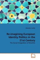 Alexander Castilla | Re-Imagining European Identity Politics In The 21St Century