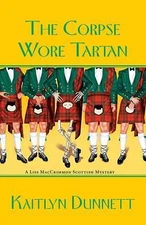 The Corpse Wore Tartan by Dunnett, Kaitlyn