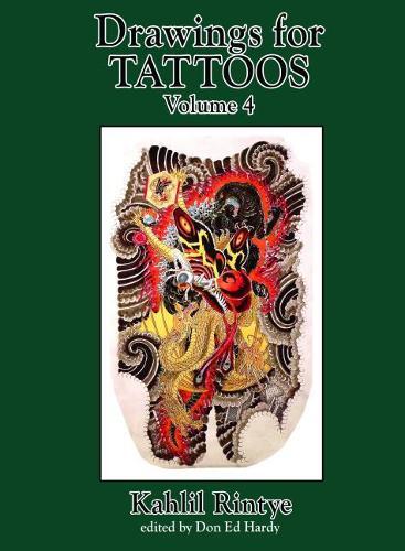 Kahlil Rintye Don Ed Hardy Drawings for Tattoos Volume 4 (Copertina rigida)