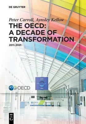 The OECD: A Decade of Transformation: 2011 2021 by Peter Carroll [Paperback]
