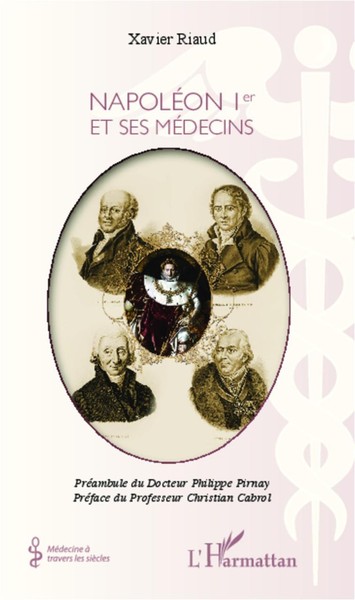 NapoléOn Ier Et Ses MéDecins Xavier Riaud-image
