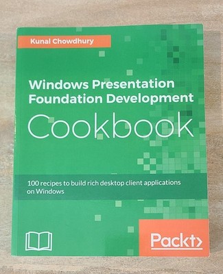 Windows Presentation Foundation - Paperback, by Chowdhury Kunal - Good