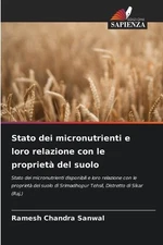 Stato dei micronutrienti e loro relazione con le propriet del suolo by Ramesh Ch