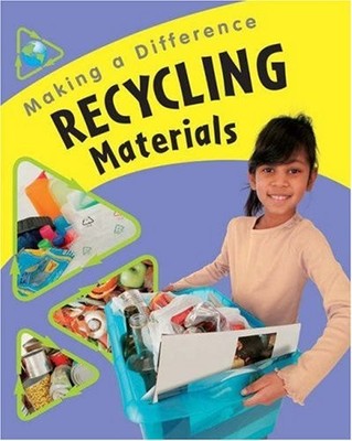 Recycling Materials (Making a Difference),Sue Barraclough